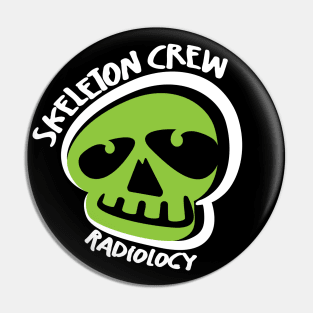 Radiology Skeleton Crew Pin