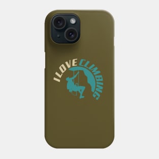 Rock Climbing T shirt I love Climbing Phone Case