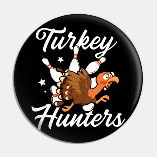 Turkey Hunters Bowling Pin