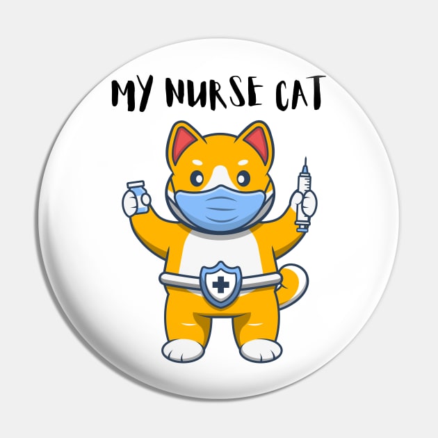 MY NURSE CAT/ Nurse Catshirt Pin by Rightshirt
