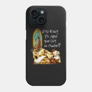 Guadalupe Virgin Mary Our Lady of  Mexico & St Juan Diego 04 Phone Case