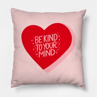 Be Kind To Your Mind Candy Heart II Red Pillow