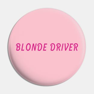 Blonde Driver Pin