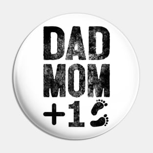 Dad Mom Plus One Pin