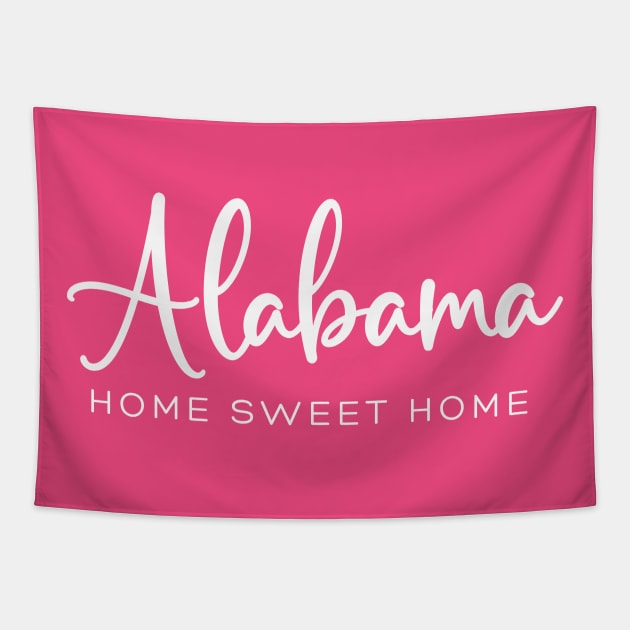 Alabama: Home Sweet Home Tapestry by RefinedApparelLTD