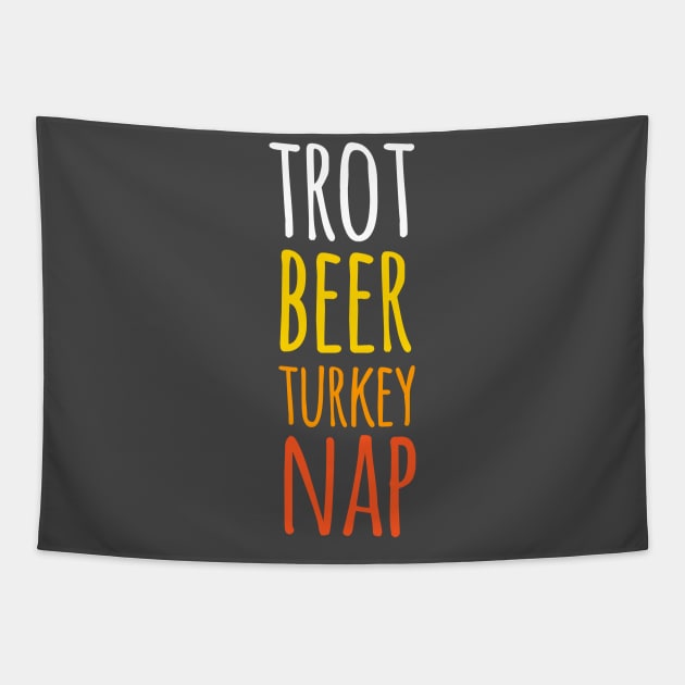 Trot Beer Turkey Nap - Thanksgiving Turkey Trot Tapestry by PodDesignShop