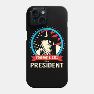 Woodrow F. Call For President Phone Case