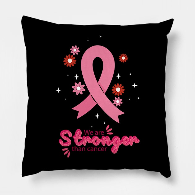 We are Stronger Than Cancer, Breast Cancer Awareness Month, In October We wear Pink Ribbon Pillow by SweetMay