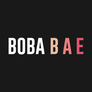 Boba Tea Bae T-Shirt