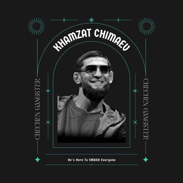 Khamzat Chimaev Chechen Gangster MMA Fighter by Tip Top Tee's