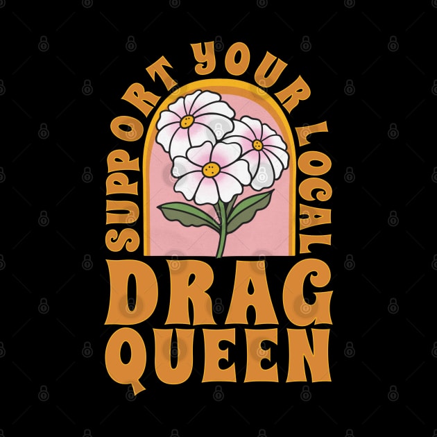 Support your local drag queen by onemoremask