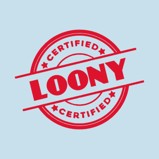 ITK Certified Loony Design T-Shirt