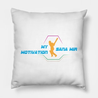 My Motivation - Sana Mir Pillow