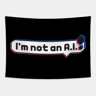 I'm not an A.I. Tapestry