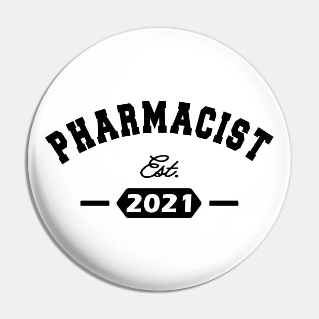 Pharmacist Est. 2021 Pin by KC Happy Shop