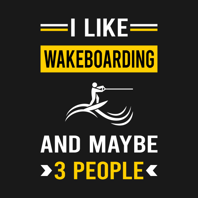 3 People Wakeboarding Wakeboard Wakeboarder by Good Day