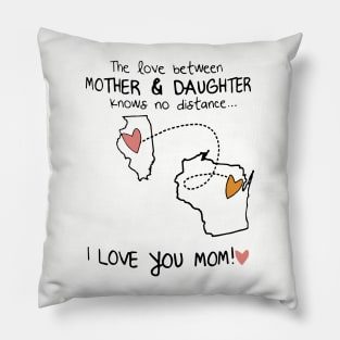 The Love Between Mother And Daughter Knows No Distance Daughter Pillow