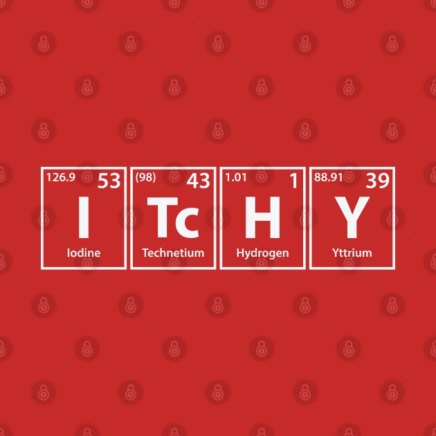 Itchy (I-Tc-H-Y) Periodic Elements Spelling by cerebrands