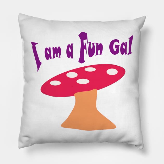 I am a fungi girl Pillow by fantastic-designs