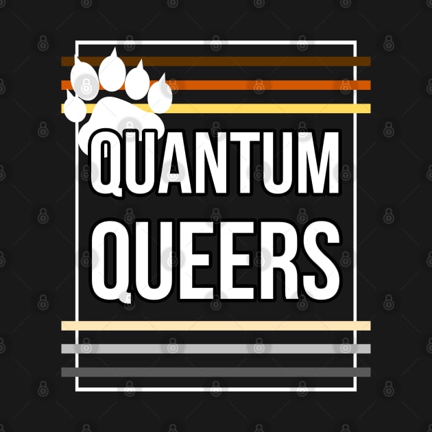 Quantum Queers Bear by Quantum Queers Official Merch