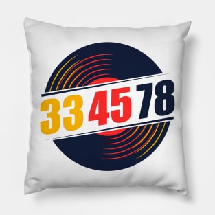 33 45 78 RPM Record & Vinyl Lovers Gift design Pillow