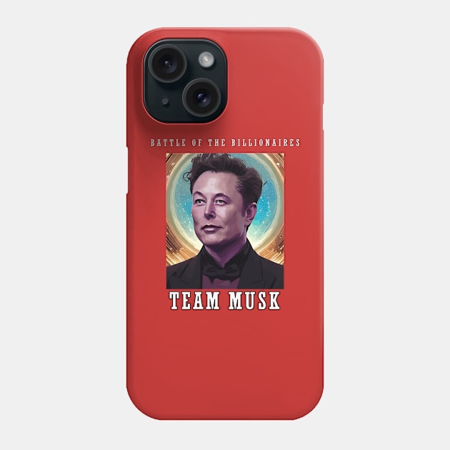 TEAM MUSK Phone Case by Musk vs. Zuck