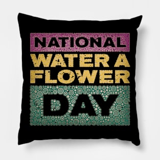 NATIONAL WATER A FLOWER DAY Pillow