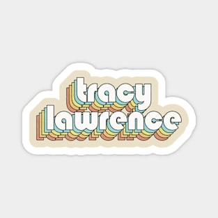 Retro Tracy Lawrence Magnet