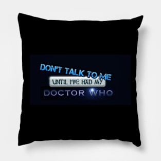 don't talk to me Pillow