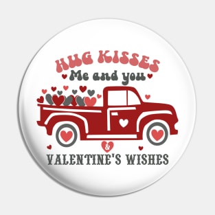 Hug Kisses Me And You And Valentine's Day Pin