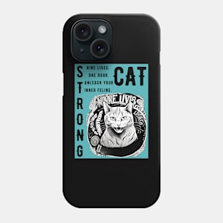 Nine Lives, One Roar: Rise Like a Strong Cat, Conquer Your Day (Intrigue, Aspirational) Phone Case