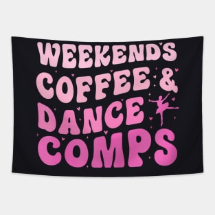 Groovy Weekends Coffee And Dance Comps Cheer Dance Mom Tapestry