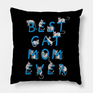 Dramabite Best Cat Mom Ever Cat Owner Gift Kitty Cats Funny Cute Pillow