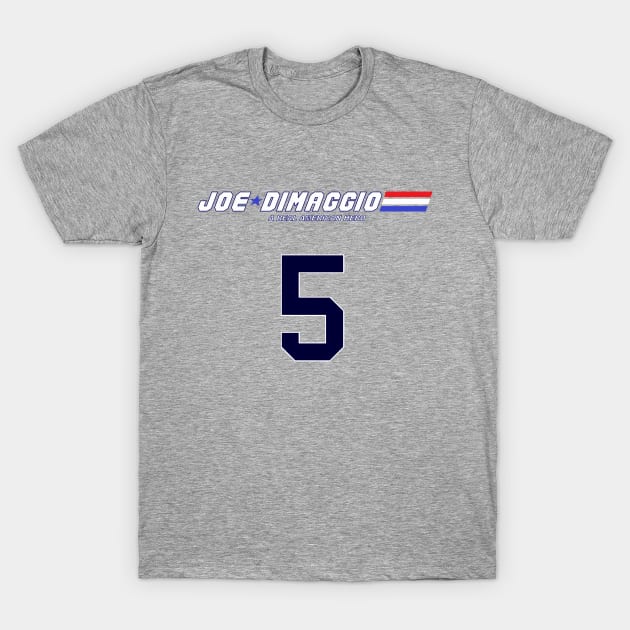 KyleHarlow Joe DiMaggio: A Real American Hero (Navy Number) T-Shirt