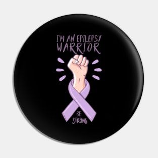 I'm An Epilepsy Warrior Awareness day purple ribbon Gift Pin