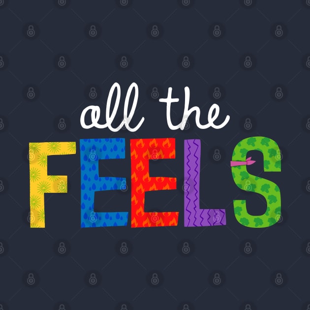 All The Feels (White) by onarolltees