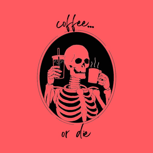 Coffee or Die by Triple R Goods