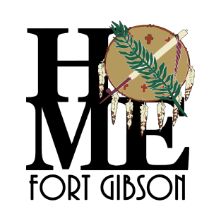 HOME Fort Gibson Oklahoma T-Shirt