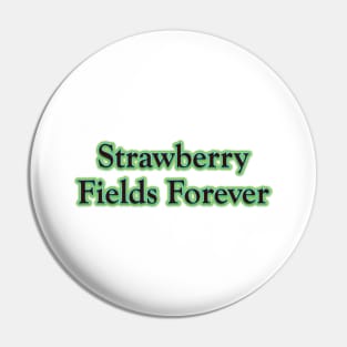 Strawberry Fields Forever (The Beatles) Pin