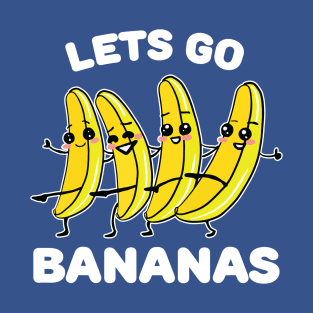 let's go Banana 2 T-Shirt