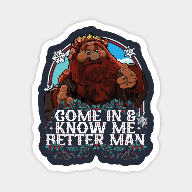 Muppet Christmas Carol - Come In And Know Me Better Man Magnet by RetroReview