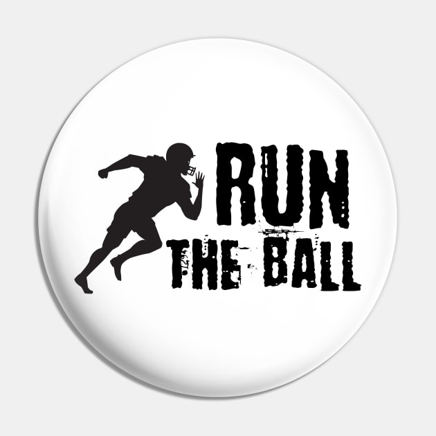 Run The Ball Pin by Teessential