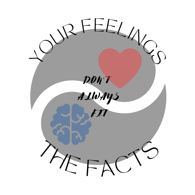 Facts about Feelings - 1 by TaoScape Graphic Tees