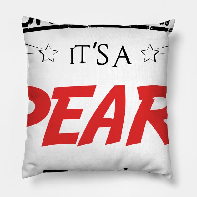 Don't Worry, It's A Pearl Thing, Name , Birthday, given name Pillow by sketchraging