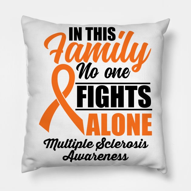 No One Fights Alone Multiple Sclerosis Awareness Pillow by JB.Collection