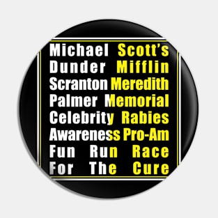 Michael Scott's Rabies Fun Run For The Cure Pin