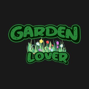 Garden lover T-Shirt