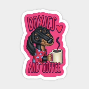 Cute funny doxie drinking coffee Dachshund fur baby java cup of tee Magnet