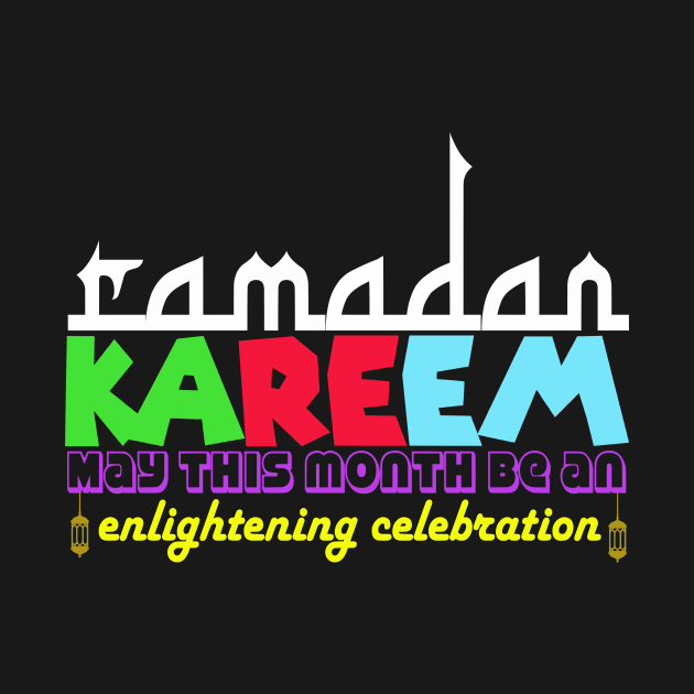 Ramadan Kareem: May this month be an enlightening celebration by ArtTunnel