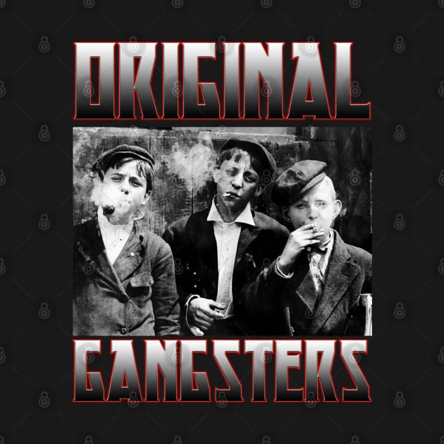 Original Gangsters - meme funny vintage style by AltrusianGrace